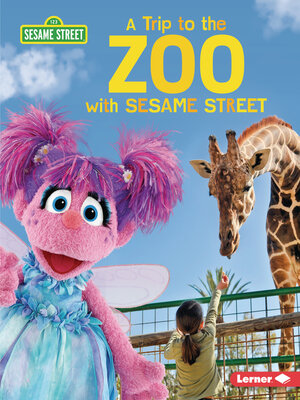 cover image of A Trip to the Zoo with Sesame Street &#174;